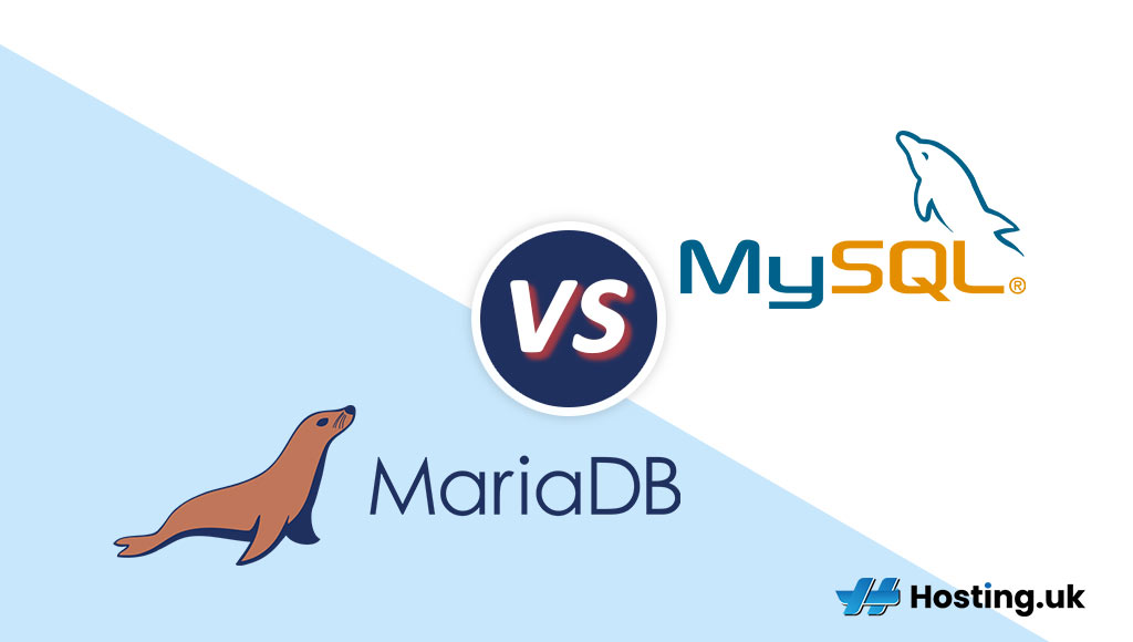 Which is better? MariaDB vs MySQL Hosting.co.uk