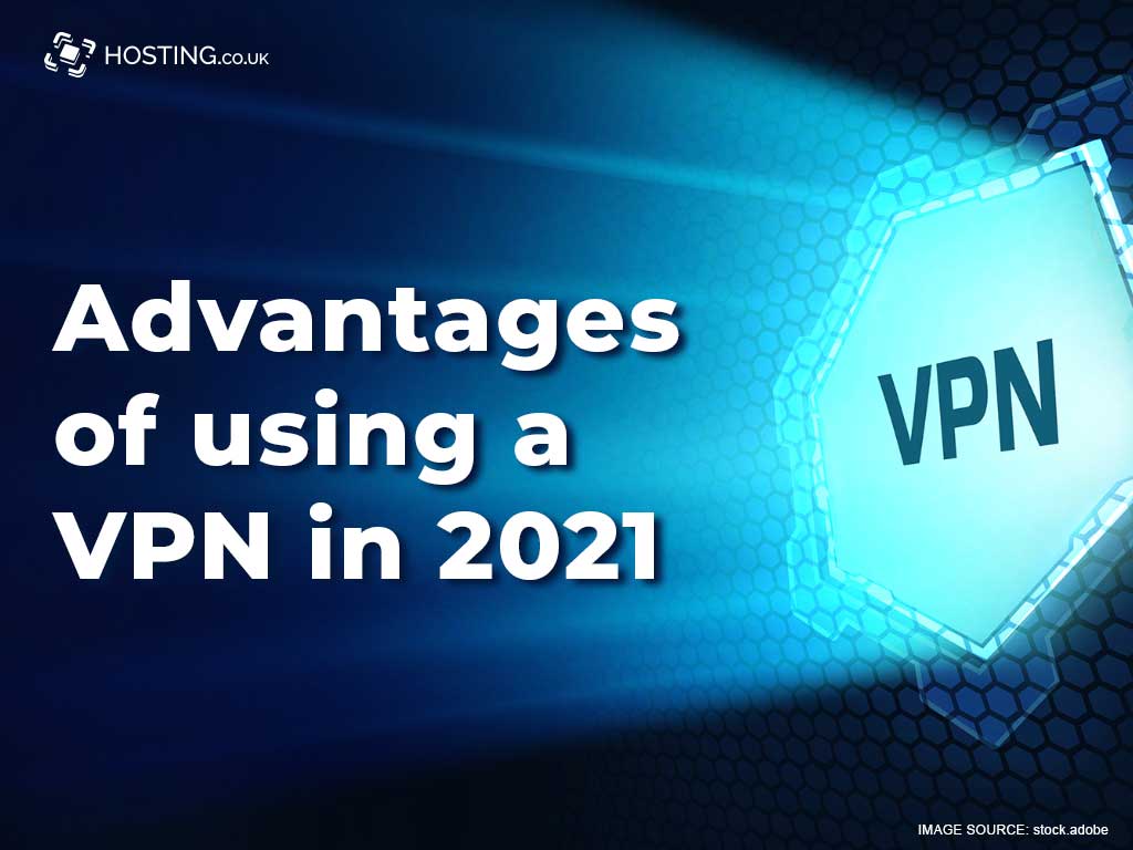 Advantages of using a VPN